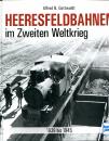 Heeresfeldbahnen im Zweiten Weltkrieg 1939 – 1945