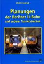 Planungen der Berliner U-Bahn und anderer Tunnelstrecken