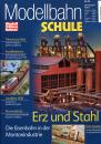 Modellbahn Schule Heft 23 Erz und Stahl