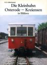 Die Kleinbahn Osterode – Kreiensen in Bildern