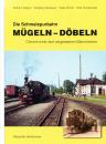 Die Schmalspurbahn Mügeln – Döbeln
