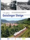 175 Jahre Geislinger Steige - Eine Eisenbahn-Magistrale im Wandel der Zeit
