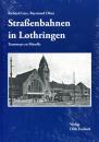 Straßenbahnen in Lothringen - Tramways en Moselle
