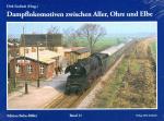 Dampflokomotiven zwischen Aller, Ohre und Elbe