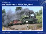 Dirk Endisch die-selketalbahn-in-den-1970-er-jahren