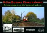 Köln-Bonner Eisenbahnen Erinnerungen an die Vorgebirgsbahn