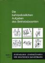 Die bahnpolizeilichen Aufgaben des Betriebsbeamten DB Lehrbuch