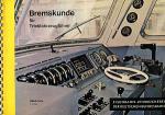 Bremskunde für Triebfahrzeugführer DB Lehrbuch Band 122c