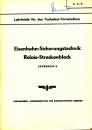 Lehrbrief 6 Eisenbahn-Sicherungstechnik Relais Streckenblock