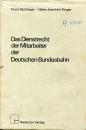 Das Dienstrecht der Mitarbeiter der Deutschen Bundesbahn