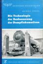 Die Technologie der Ausbesserung der Dampflokomotiven